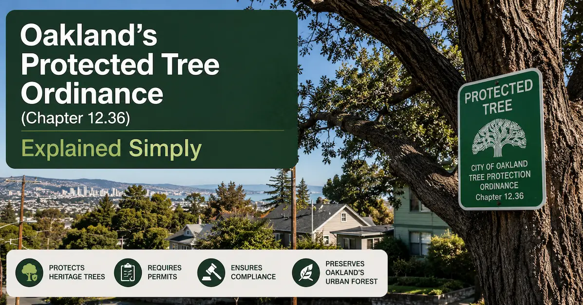 Blog 19 Oakland Protected Tree Ordinance Chapter 12.36 infographic explaining protected tree regulations, permit requirements, and urban forest preservation in Oakland CA